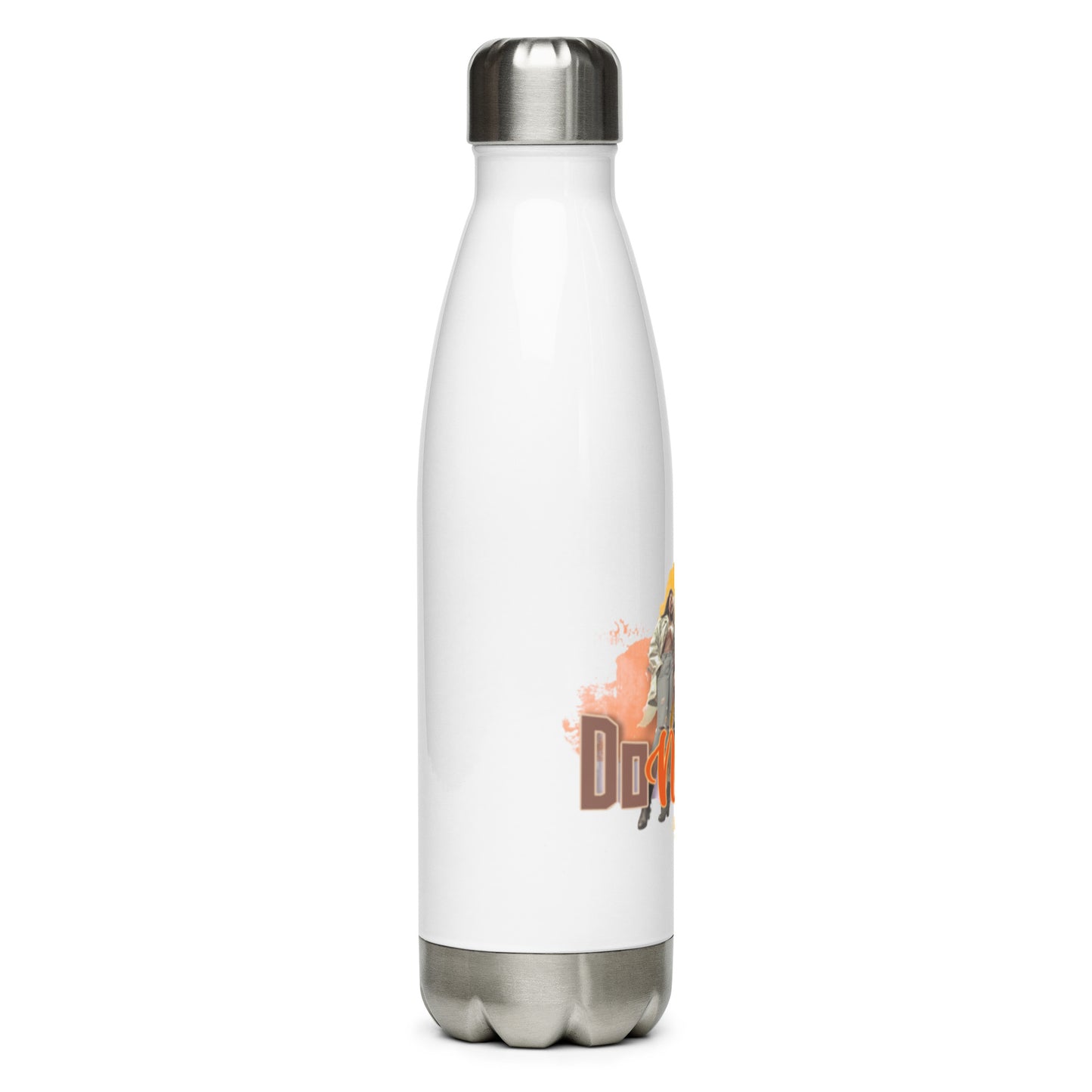 Do Not Fear Stainless steel water bottle