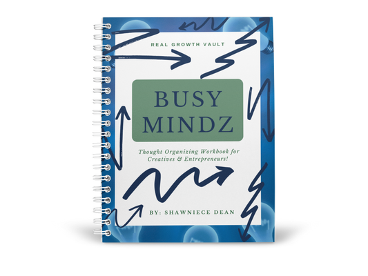 Busy Mindz Thought Organizing Workbook for Creatives & Entrepreneurs!